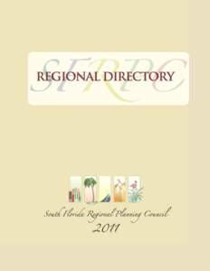 FOREWORD The South Florida Regional Planning Council is pleased to present this current listing of local, regional, state and federal officials, and major planning and management agencies. The Council wishes to thank ev