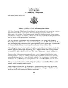 Media Advisory August 30, 2010 U.S. Embassy, Georgetown FOR IMMEDIATE RELEASE  Seabees, Swift Get to Work on Humanitarian Mission