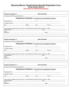 Wyoming Miners’ Hospital Board Benefit Registration Form Group NumberExtra sheet for Additional Employers Qualifying Employer: 2________________________________Mine Site Name: _______________________________ Q