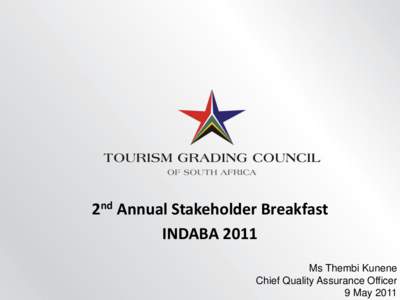nd 2 Annual Stakeholder Breakfast INDABA 2011 Ms Thembi Kunene