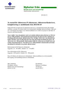Nyheter från Klinisk kemi och farmakologi Akademiska laboratorietNy metod för Aldosteron (P-Aldosteron), Aldosteron-Renin-kvot,