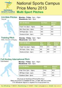 National Sports Campus Price Menu 2013 Multi Sport Pitches 6-A-Side Pitches Soccer