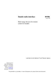 Danish radio interfaceAugustShort range devices for remote