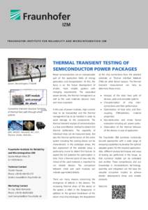 FRAUNHOFER-INSTITUTE FOR RELIABILITY AND MICROINTEGRATION IZM   THERMAL TRANSIENT TESTING OF SEMICONDUCTOR POWER PACKAGES   System: MentorGraphics T3Ster®