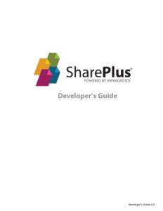 Developer’s Guide  Developer’s Guide 4.0 THE INFORMATION CONTAINED IN THIS DOCUMENT IS PROVIDED “AS IS” WITHOUT ANY EXPRESS REPRESENTATIONS OF WARRANTIES. IN ADDITION, INFRAGISTCS, INC. DISCLAIMS ALL IMPLIED REP