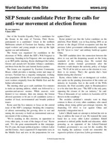 World Socialist Web Site  wsws.org SEP Senate candidate Peter Byrne calls for anti-war movement at election forum