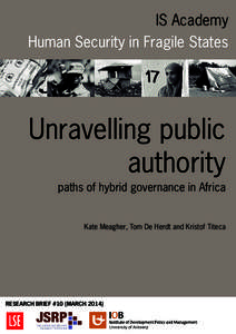 IS Academy Human Security in Fragile States Unravelling public authority paths of hybrid governance in Africa