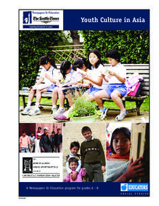 Youth Culture in Asia  A Newspapers In Education program for grades 6 – 8