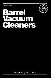 Use & Care  Barrel Vacuum Cleaners