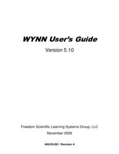 WYNN User’s Guide Version 5.10 Freedom Scientific Learning Systems Group, LLC NovemberRevision A