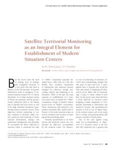 On Land and at Sea. Satellite-Based Monitoring Technologies Practical Application  Satellite Territorial Monitoring as an Integral Element for Establishment of Modern Situation Centers