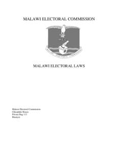 MALAWI ELECTORAL COMMISSION  MALAWI ELECTORAL LAWS Malawi Electoral Commission Chisankho House