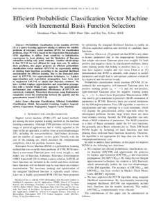 IEEE TRANSACTIONS ON NEURAL NETWORKS AND LEARNING SYSTEMS, VOL. X, NO. X, XXEfficient Probabilistic Classification Vector Machine with Incremental Basis Function Selection