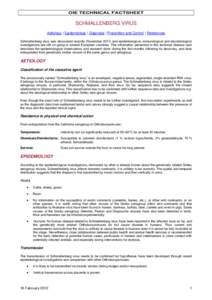 OIE TECHNICAL FACTSHEET  SCHMALLENBERG VIRUS Aetiology | Epidemiology | Diagnosis | Prevention and Control | References Schmallenberg virus was discovered recently (Novemberand epidemiological, immunological and m