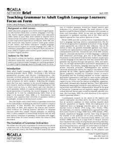 Brief  April 2009 Teaching Grammar to Adult English Language Learners: Focus on Form