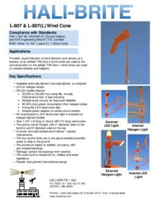 ®  L-807 & L-807(L) Wind Cone Compliance with Standards: FAA: L-807 ACCurrent Edition) and FAA Engineering Brief 67, ETL Certified