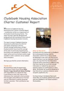 Clydebank Housing Association Charter Customer Report Welcome to Clydebank Housing Association’s first Charter Customer Report – a publication written as a requirement of