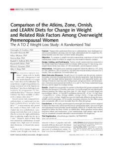 ORIGINAL CONTRIBUTION  Comparison of the Atkins, Zone, Ornish, and LEARN Diets for Change in Weight and Related Risk Factors Among Overweight Premenopausal Women