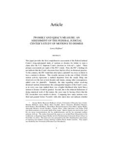 Article TWOMBLY AND IQBAL’S MEASURE: AN ASSESSMENT OF THE FEDERAL JUDICIAL CENTER’S STUDY OF MOTIONS TO DISMISS Lonny Hoffman *
