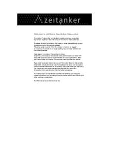 Welcome to zeitAnker Annotation Transcriber Annotation Transcriber is intended to create or process long video transcripts. It will be a free add-on for all Annotation Edit customers. The ease of use of Annotation Edit l