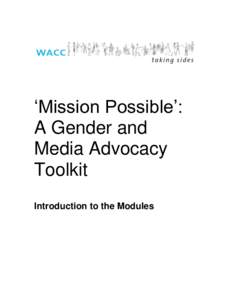 ‘Mission Possible’: A Gender and Media Advocacy Toolkit Introduction to the Modules