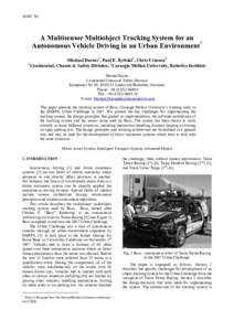 AVEC ’08  A Multisensor Multiobject Tracking System for an Autonomous Vehicle Driving in an Urban Environment* Michael Darms1, Paul E. Rybski2, Chris Urmson2 1