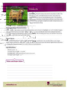 Polwarth HISTORY: Polwarth sheep were bred in Australia inThe foundation stock, 75% Merino/25% Lincoln, came about by breeding Merino rams to Lincoln/Merino ewes. This breeding was meant to develop a hardy sheep w
