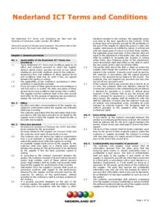 Nederland ICT Terms and Conditions  The Nederland ICT Terms and Conditions are filed with the Chamber of Commerce under numberThe Dutch version of this document prevails. This means that in the event of doubt,