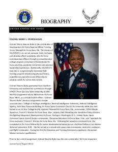 UNITED STATES AIR FORCE  COLONEL SHERRY L. STEARNS-BOLES Colonel Sherry Stearns-Boles is the commander of Headquarters Air Force Reserve Officer Training Corps, Maxwell Air Force Base, Ala. The mission of