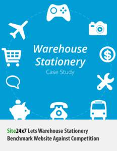 Warehouse Stationery Case Study Site24x7 Lets Warehouse Stationery Benchmark Website Against Competition