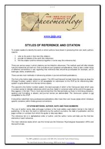 [- 1 -]  www.ipjp.org STYLES OF REFERENCE AND CITATION To enable readers to identify the work on which authors have drawn in producing their own work, authors need to: