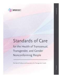 www.wpath.org  Standards of Care for the Health of Transsexual, Transgender, and Gender Nonconforming People