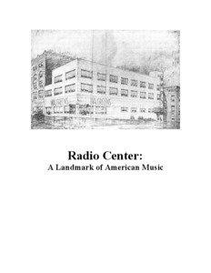 Radio Center: A Landmark of American Music