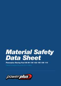 Material Safety Data Sheet Powerplus Racing FuelOfficial Powerplus Document 2014 Edition  Section 01: Identification of Material and Supplier
