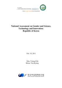 National Assessment on Gender and Science, Technology and Innovation: Republic of Korea Oct. 19, 2011