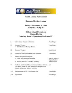 Tenth Annual Fall Summit Business Meeting Agenda Friday, November 18, 2011 3:30p.m. – 4:30p.m. Hilton Miami Downtown Miami, Florida