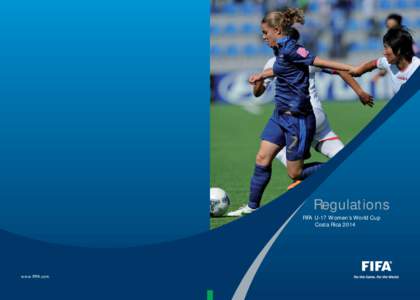 Regulations FIFA U-17 Women’s World Cup Costa Rica 2014 www.FIFA.com