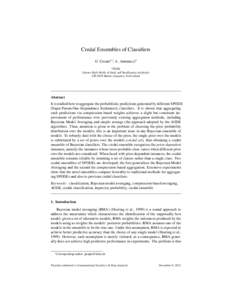 Credal Ensembles of Classifiers G. Corania,∗, A. Antonuccia a IDSIA Istituto Dalle Molle di Studi sull’Intelligenza Artificiale CH-6928 Manno (Lugano), Switzerland