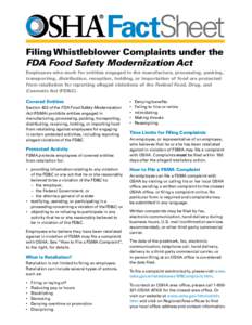 FactSheet Filing Whistleblower Complaints under the FDA Food Safety Modernization Act Employees who work for entities engaged in the manufacture, processing, packing, transporting, distribution, reception, holding, or im