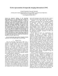 On the representation of temporally changing information in OWL Veruska Zamborlini, Giancarlo Guizzardi Ontology and Conceptual Modeling Research Group (NEMO), Computer Science Department Federal University of Espírito 