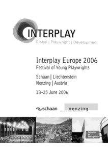Interplay Europe 2006 Festival of Young Playwrights Schaan | Liechtenstein