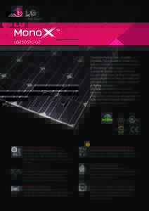 LG250S1C-G2  Power from the sun: clean, renewable, affordable. This is the dream of solar energy, and LG is making it real with the introduction of the Mono X™ solar module.