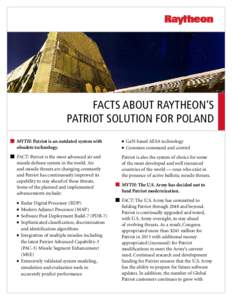 FACTS ABOUT RAYTHEON’S PATRIOT SOLUTION FOR POLAND MYTH: Patriot is an outdated system with obsolete technology.  n