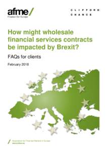 How might wholesale financial services contracts be impacted by Brexit? FAQs for clients February 2018