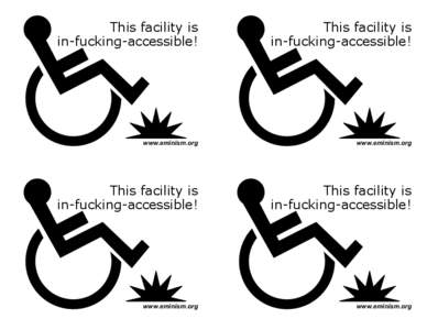 This facility is in-fucking-accessible! This facility is in-fucking-accessible!