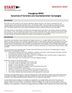 RESEARCH BRIEF Insurgency BAAD: Dynamics of Terrorism and Counterterrorism Campaigns BACKGROUND While there has been excellent country-specific quantitative analyses recently on the impact of counterterrorism and counter