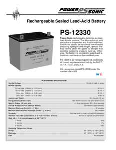 Rechargeable Sealed Lead-Acid Battery  PSPower-Sonic rechargeable batteries are leadlead dioxide systems. The dilute sulphuric acid electrolyte is suspended and thus immobilized. Should the battery be accidently o