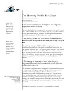 ISSUE BRIEF JulyThe Housing Bubble Fact Sheet BY DEAN BAKER  Since 1996,