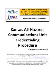 Kansas Statewide Interoperability Executive Committee/Kansas Office of Emergency Communications Standard Operating Procedure  Kansas All-Hazards