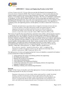 APPENDIX F – Science and Engineering Practices in the NGSS A Science Framework for K-12 Science Education provides the blueprint for developing the Next Generation Science Standards (NGSS). The Framework expresses a vi